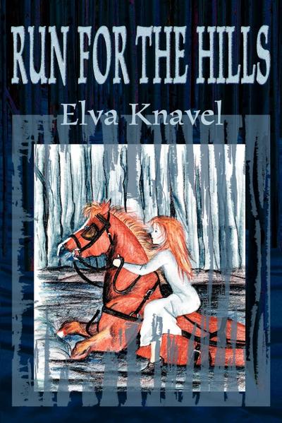 Run for the Hills - Elva Knavel
