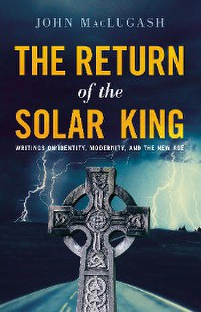 The Return of the Solar King