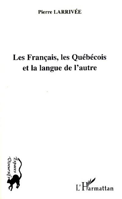 Les Français, les Québécois et la langue de l’autre