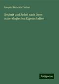 Nephrit und Jadeit nach ihren mineralogischen Eige