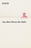 Aus dem Diwan des Hafis