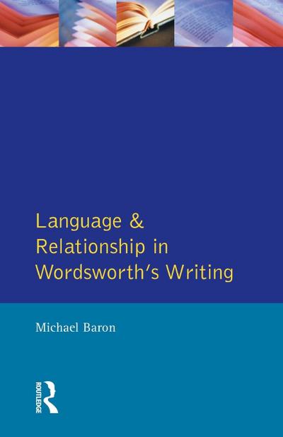 Language and Relationship in Wordsworth’s Writing