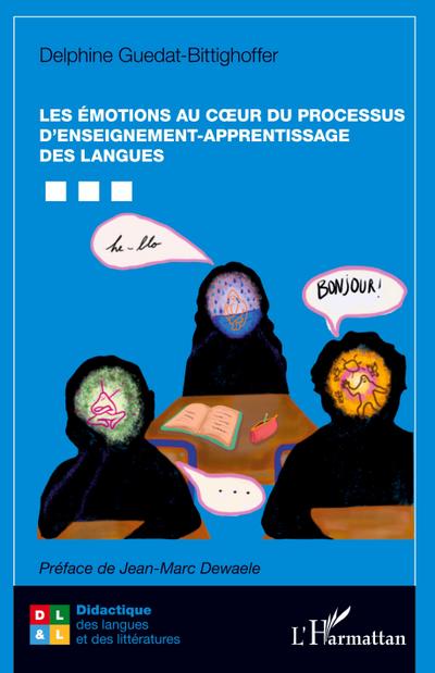 Les émotions au coeur du processus d’enseignement-apprentissage des langues