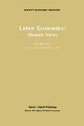 Labor Economics: Modern Views