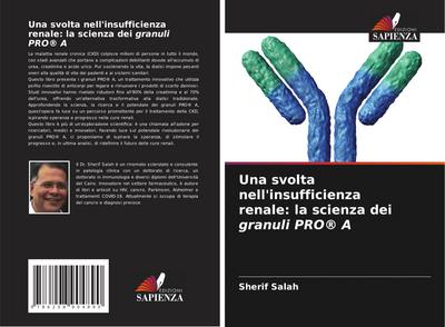 Una svolta nell’insufficienza renale: la scienza dei granuli PRO® A