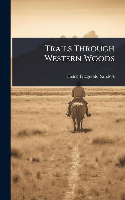 Trails Through Western Woods
