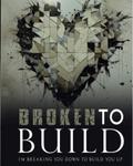 Broken to Build