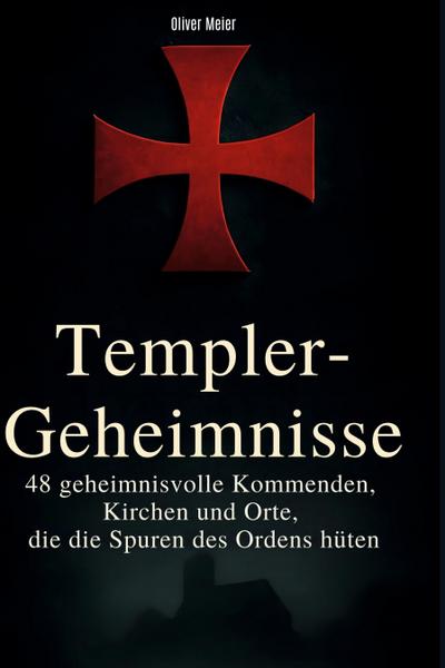 Templer-Geheimnisse