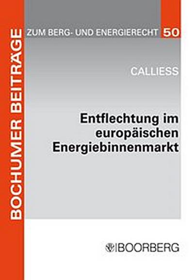 Entflechtung im europäischen Energiebinnenmarkt