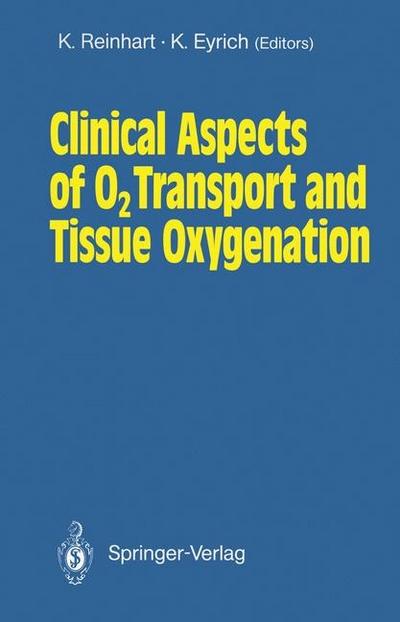 Clinical Aspects of O2 Transport and Tissue Oxygenation