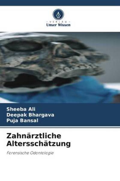 Zahnärztliche Altersschätzung