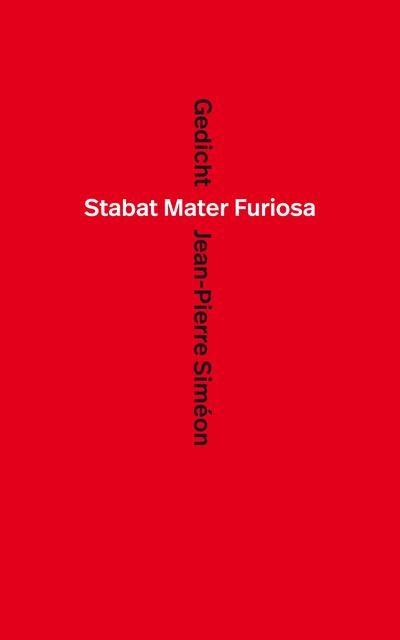 Siméon, J: Stabat Mater Furiosa