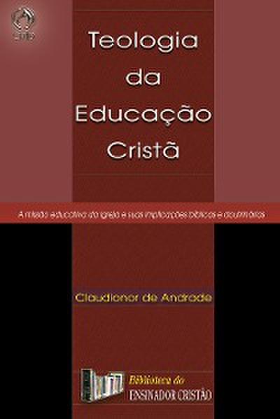 Teologia da Educação Cristã