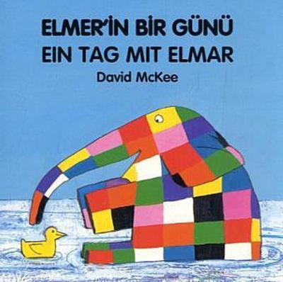 Ein Tag mit Elmar, deutsch-türkisch. Elmer’in Bir Günü