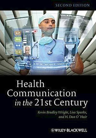 Health Communication in the 21st Century