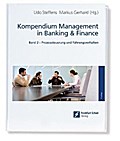 Kompendium Management in Banking & Finance, Band 2: Prozesssteuerung und Führungsverhalten