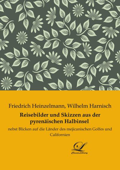 Reisebilder und Skizzen aus der pyrenäischen Halbinsel