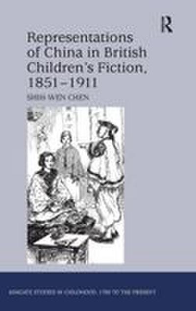 Representations of China in British Children’s Fiction, 1851-1911