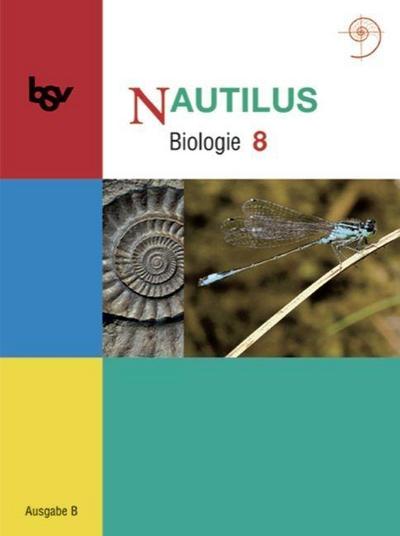 Nautilus - Bisherige Ausgabe B für Gymnasien in Bayern - 8. Jahrgangsstufe