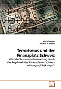 Terrorismus und der Finanzplatz Schweiz