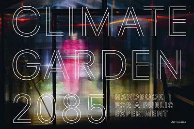 Climate Garden 2085