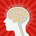 Atlas of Prejudice