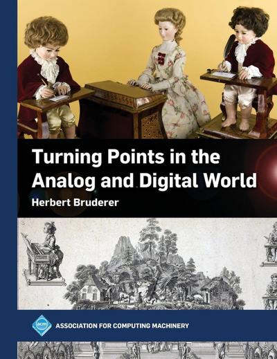 Turning Points in the Analog and Digital World