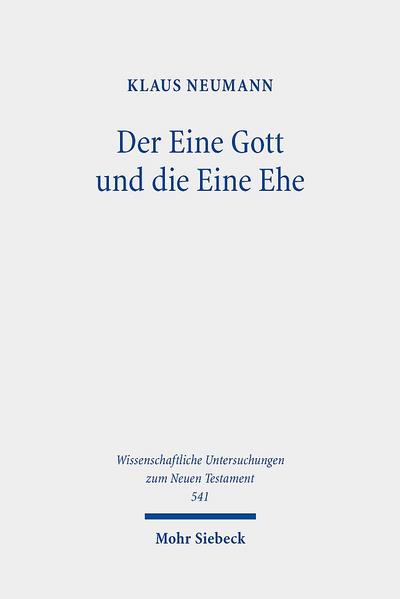 Der Eine Gott und die Eine Ehe