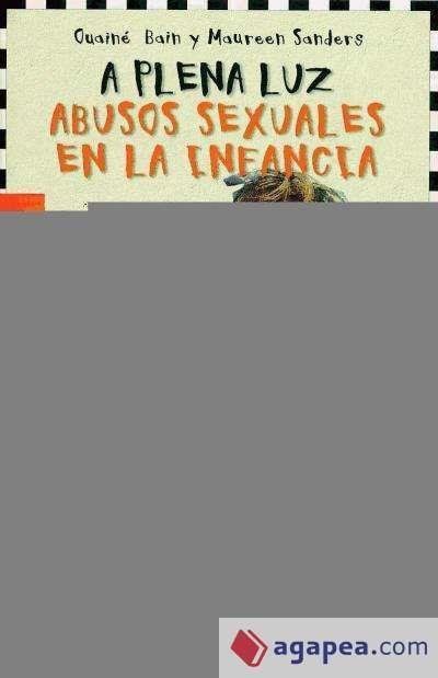 A plena luz : abusos sexuales en la infancia - Ouainé Bain