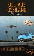 Olli aus Ossiland: Deutsche Lektüre für das GER-Niveau A2-B1. Lektüre (Teen Readers (DaF))