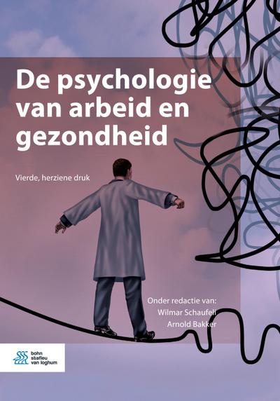 De psychologie van arbeid en gezondheid