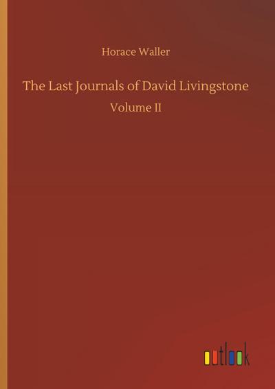 The Last Journals of David Livingstone