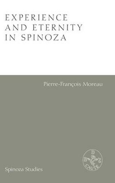 Experience and Eternity in Spinoza