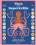 Tiere und ihre Superkräfte