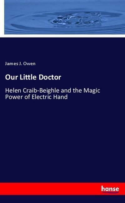 Our Little Doctor - James J. Owen
