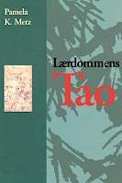 Laerdommens Tao = The Tao of Learning