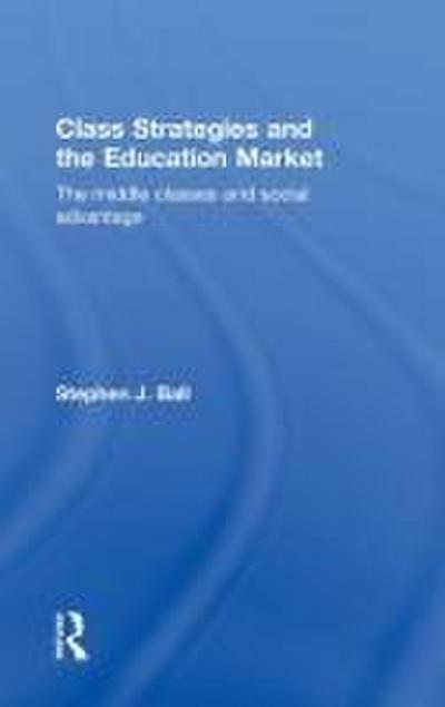 Class Strategies and the Education Market