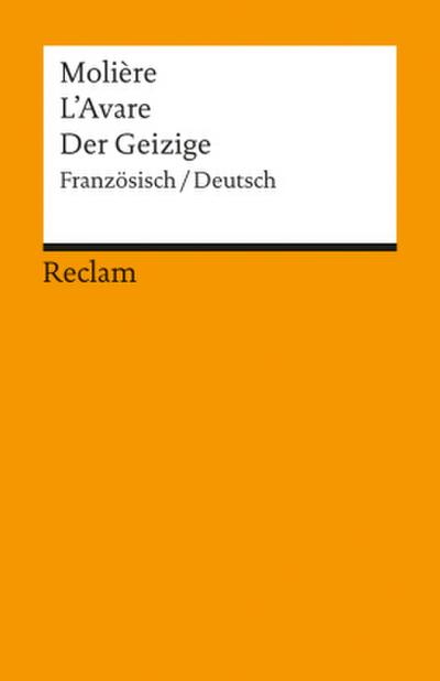 L’Avare /Der Geizige. Franz. /Dt