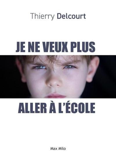 Je ne veux plus aller à l’école