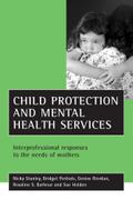 Child protection and mental health services