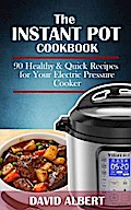 The Instant Pot Cookbook