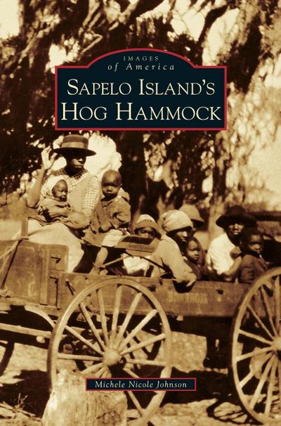 Sapelo Island’s Hog Hammock
