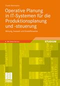 Operative Planung in IT-Systemen für die Produktio