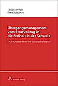 Übergangsmanagement aus dem Straf- und Massnahmenvollzug