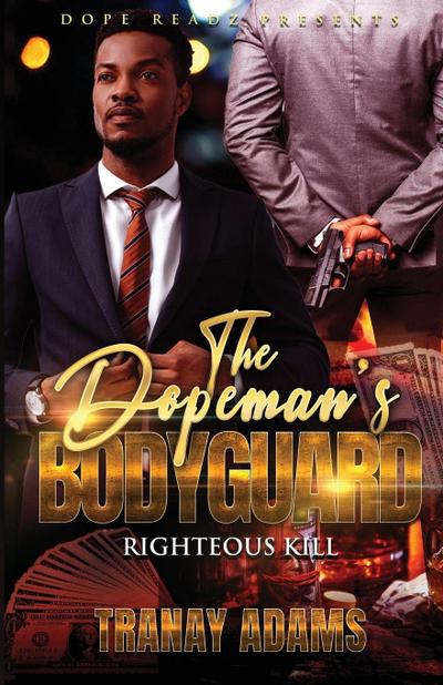 THE DOPEMAN’S BODYGUARD