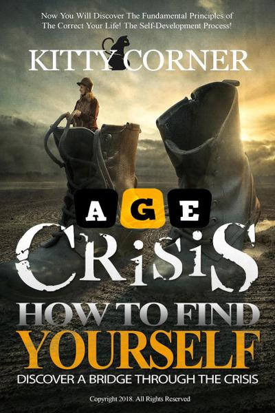 Age Crisis: How to Find Yourself (Self-Development Book)
