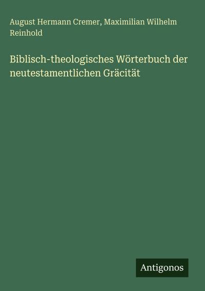 Biblisch-theologisches Wörterbuch der neutestamentlichen Gräcität