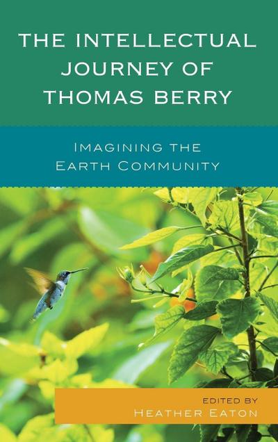 Intellectual Journey of Thomas Berry