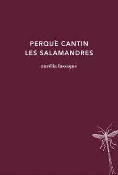 Perquè cantin les salamandres