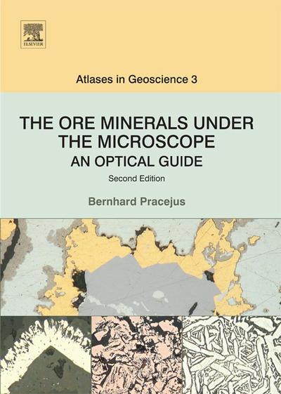 The Ore Minerals Under the Microscope